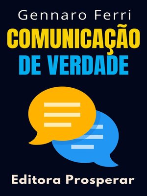 cover image of Comunicação De Verdade--Aprenda Estratégias Para Se Comunicar Com As Pessoas No Mundo Real